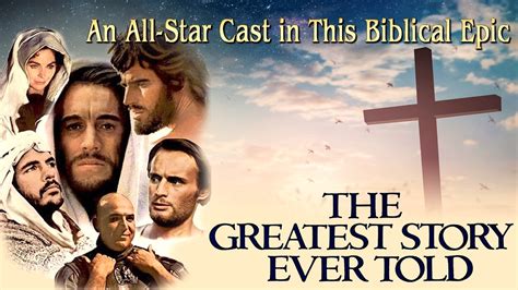 The Greatest Story Ever Told! A Biblical Epic Featuring Divine Performances and Breathtaking Visuals!